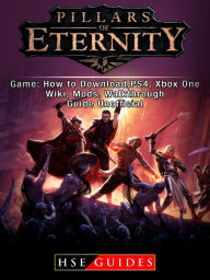 Title: Pillars of Eternity Game: How to Download,PS4, Xbox One, Wiki, Mods, Walkthrough Guide Unofficial, Author: Hillsong Dalam Bahasa Indonesia