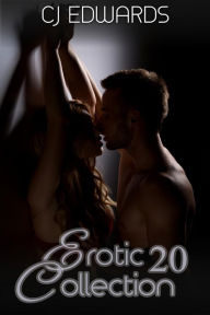 Title: Erotic Collection 20, Author: CJ Edwards