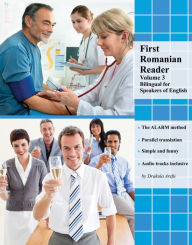 Title: First Romanian Reader Volume 3: Bilingual for Speakers of English Audio tracks incl., Author: Drakula Arefu