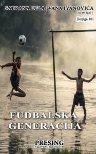 Title: Fudbalska generacija, Author: Echopan