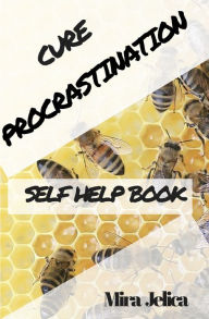 Title: Procrastination Self-Assessment:: A Self-Help Book; Identify, Author: Mira Jelica