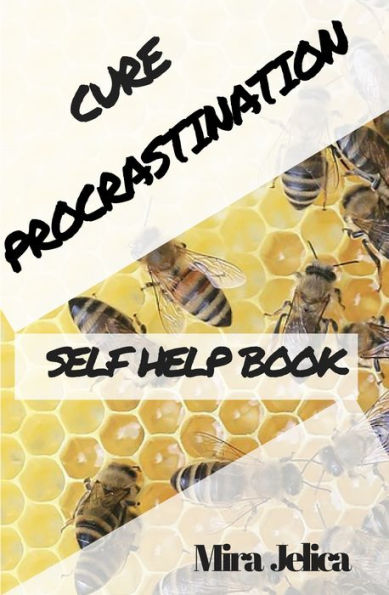 Procrastination Self-Assessment:: A Self-Help Book; Identify