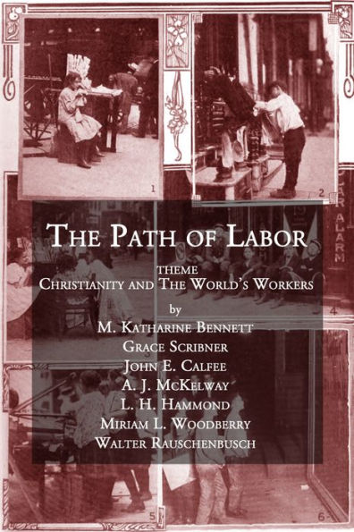 The Path of Labor: Theme: Christianity and the World's Workers
