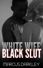 White Wife, Black Slut