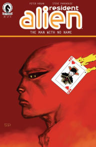 Title: Resident Alien: The Man with No Name #1, Author: Peter Hogan