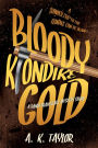 Bloody Klondike Gold