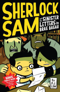 Title: Sherlock Sam and the Sinister Letters in Bras Basah (Sherlock Sam Series #3), Author: A. J. Low