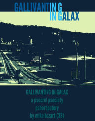 Title: Gallivanting in Galax, Author: Mike Bozart