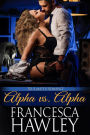 Alpha vs. Alpha (True Mated Romance, #1)