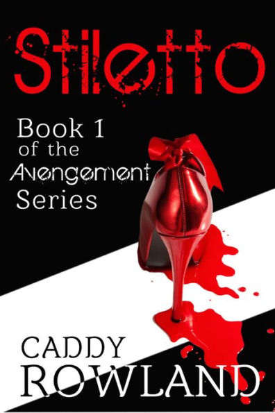 Stiletto (The Avengement Series, #1)