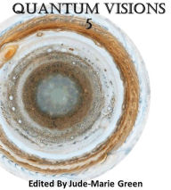 Title: Quantum Visions 5 (Quantum Visions Chapbooks, #5), Author: OCSFC Writers Orbit