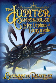 Title: The Ice Orphan of Ganymede (The Jupiter Chronicles, #2), Author: Leonardo Ramirez