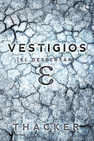 Title: Vestigios: El Despertar (Libro Uno), Author: Nick Thacker