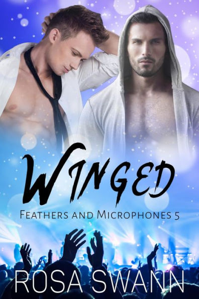 Winged (Feathers and Microphones, #5)
