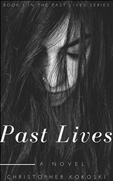 Past Lives: A Serial Killer Thriller Series (BOOK 1)