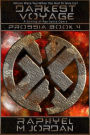 Darkest Voyage: Prossia Book 4 (Prossia : A Coming of Age Space Opera, #4)