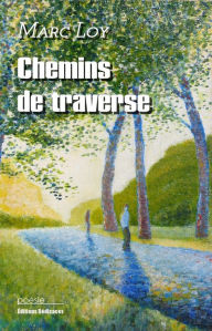 Title: Chemins de traverse, Author: Marc Loy