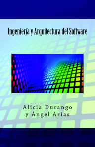 Title: Ingeniería y Arquitectura del Software, Author: Alicia Durango