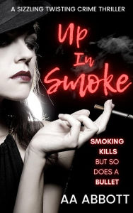 Title: Up In Smoke, Author: AA Abbott