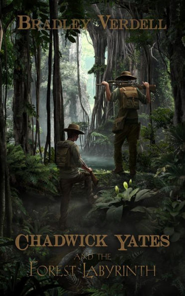 Chadwick Yates and the Forest Labyrinth (The Adventures of Chadwick Yates, #2)