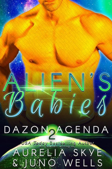 Alien's Babies (Dazon Agenda, #2)