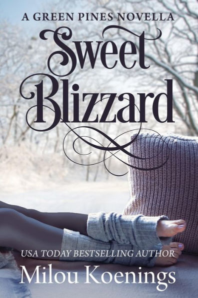 Sweet Blizzard, a Green Pines Small-Town Romance Novella (Green Pines Romance, #4)