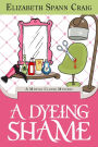 A Dyeing Shame (A Myrtle Clover Cozy Mystery, #3)