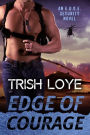 Edge of Courage (EDGE Security Series, #5)