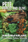 Pete, Popeye and Olive (Privateer Tales Shorts, #2)