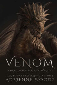 Title: Venom (The Dragonian Series, #1.5), Author: Adrienne Woods