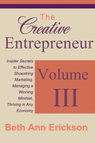 Title: The Creative Entrepreneur #3, Author: Beth Ann Erickson