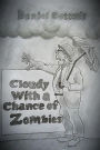 Cloudy with a Chance of Zombies