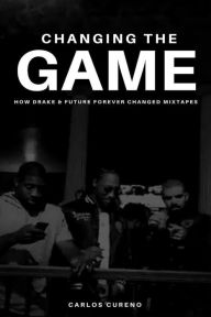 Title: Changing The Game, Author: Carlos Cureno