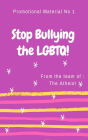 Stop Bullying The LGBTQ! (Promotional Series of The Atheist, #1)