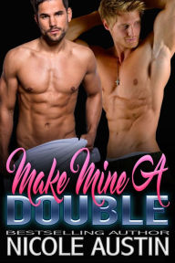 Title: Make Mine A Double (Double Down, #2), Author: Nicole Austin