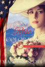 Rose: Bride of Colorado (American Mail-Order Brides Series, #38)
