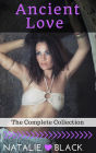 Ancient Love (The Complete Collection)