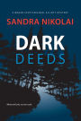 Dark Deeds (Megan Scott/Michael Elliott Mystery, #4)