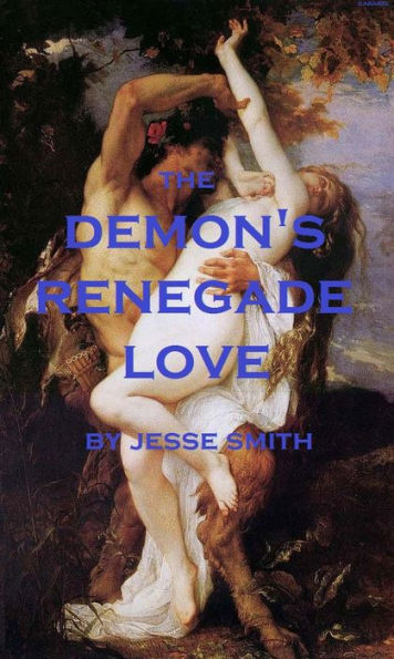 The Demon's Renegade Love (Renegade Series, #1)