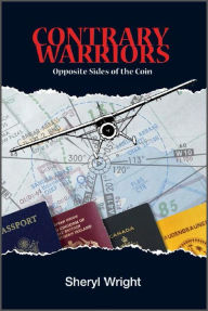 Title: Contrary Warriors (Contrary Warriors Trilogy, #1), Author: Sheryl Wright