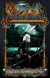 Title: Pietra di Drago, Author: Brian Rathbone