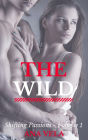 The Wild (Shifting Passions - Volume 1)