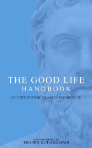 Title: The Good Life Handbook, Author: Chuck Chakrapani