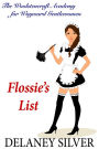 Flossie's List (The Woolstencraft Academy for Wayward Gentlewomen, #1)