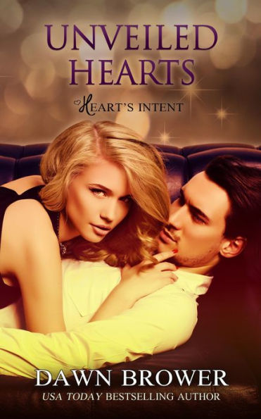 Unveiled Hearts (Heart's Intent, #2)