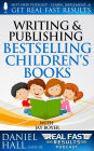 Writing and Selling Bestselling Children's Books (Real Fast Results, #13)