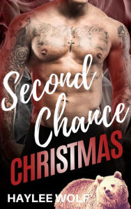 Title: Second Chance Christmas (Second Chance Mates, #3), Author: Haylee Wolf