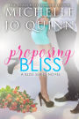 Proposing Bliss (Bliss Series, #2)