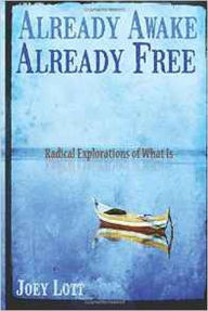 Title: Already Awake, Already Free, Author: Joey Lott