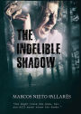 The Indelible Shadow